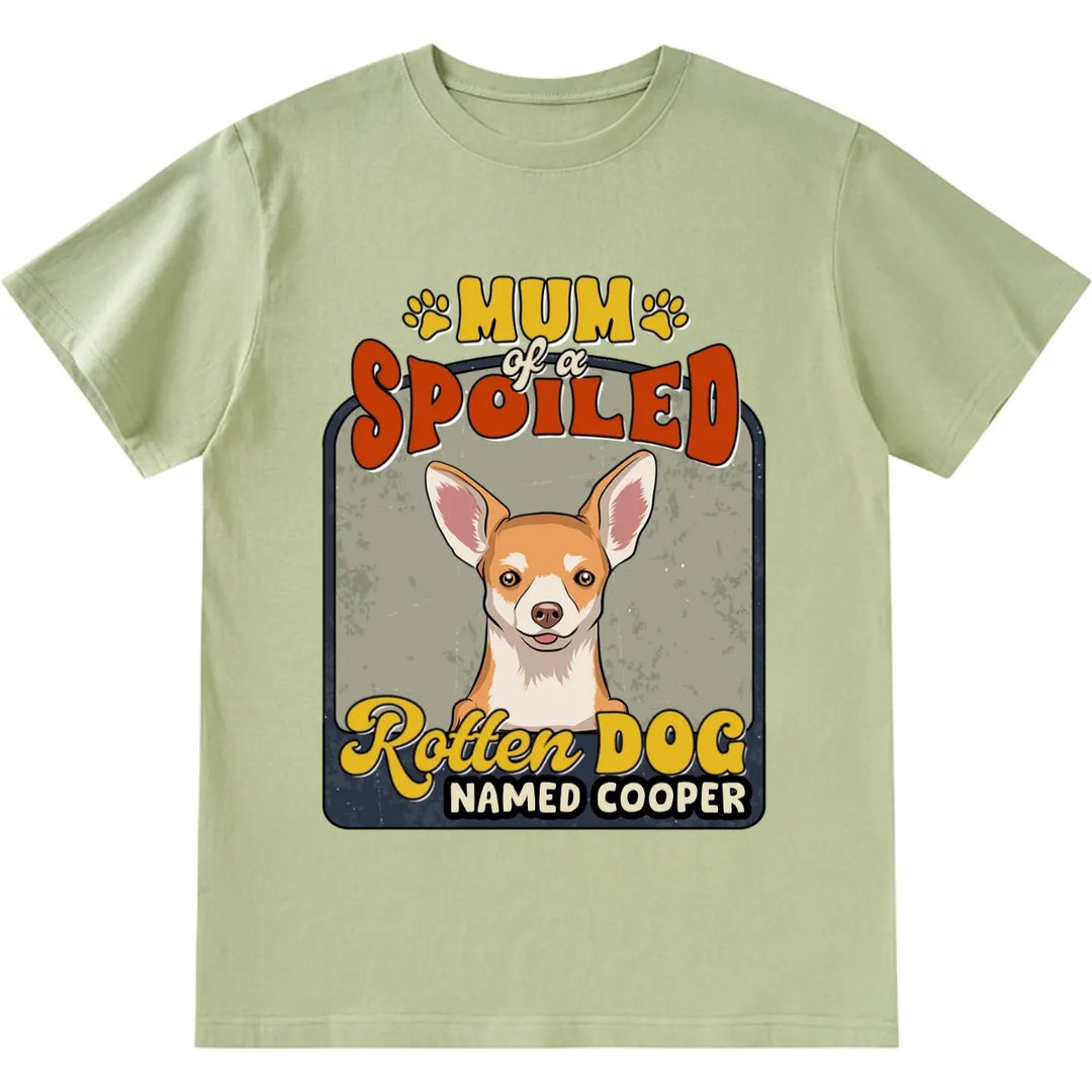 Spoiled Rotten Dog Named - Personalized Custom Unisex T-shirt