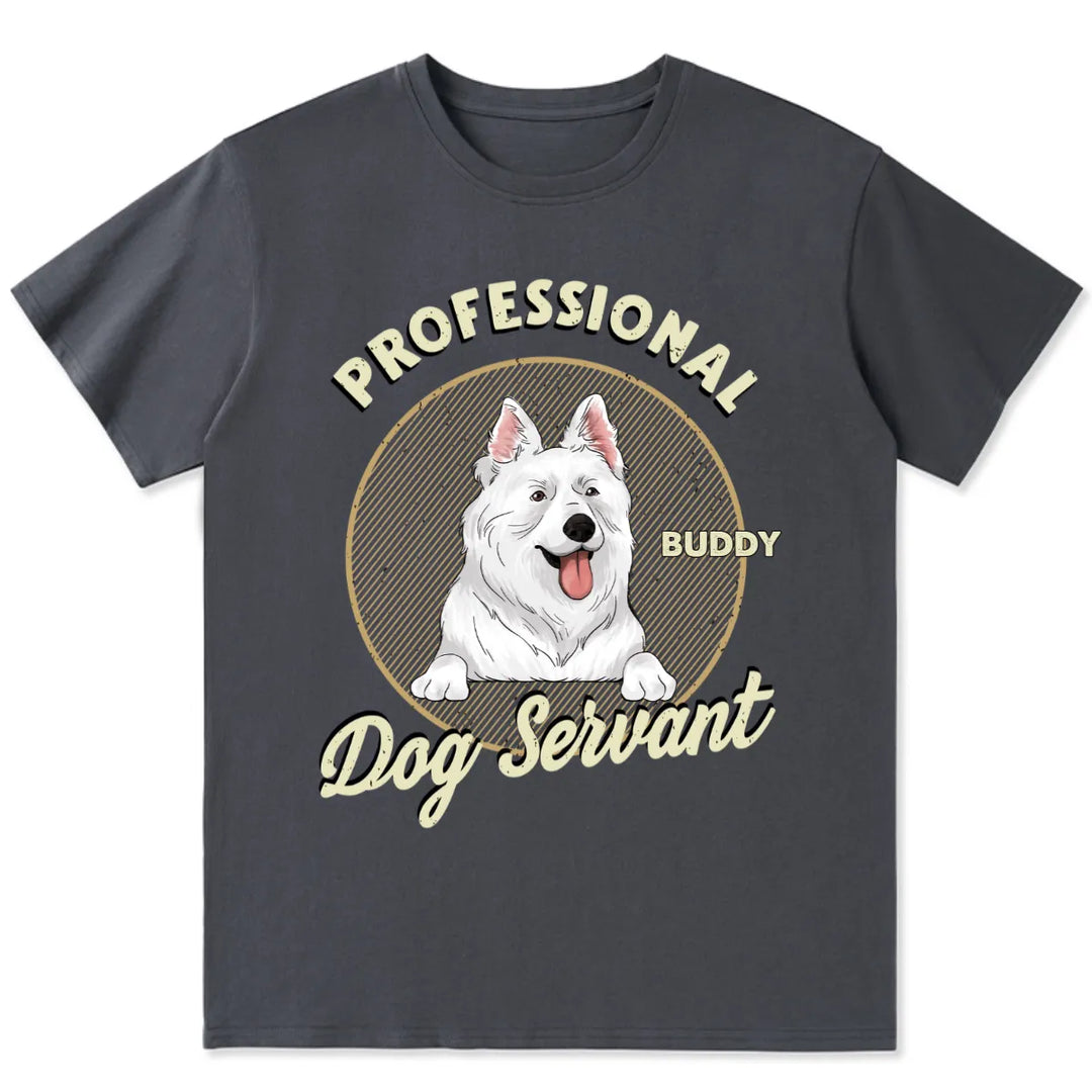 Servant Of Dog - Personalized Custom Unisex T-Shirt