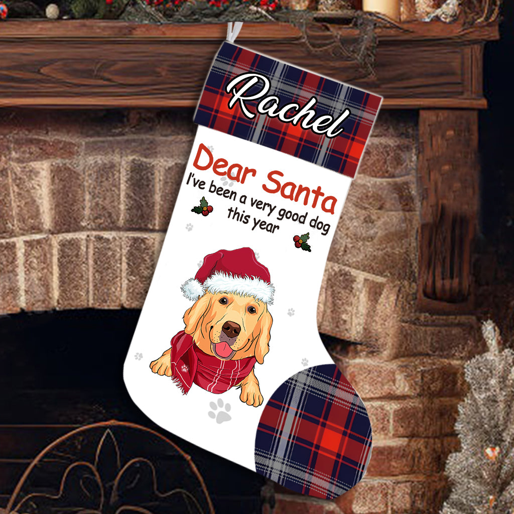 Dear Santa, I‘ve been a very good dog this year - Personalized Christmas Stocking Dogs