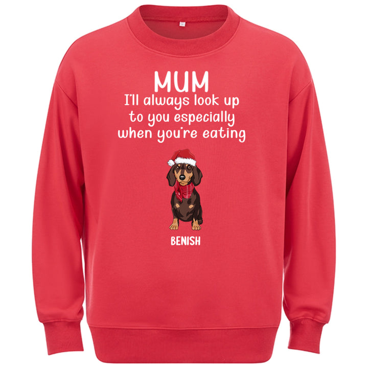 Special Edition Christmas: When You're Eating -  Personalized Custom Christmas Sweatshirt