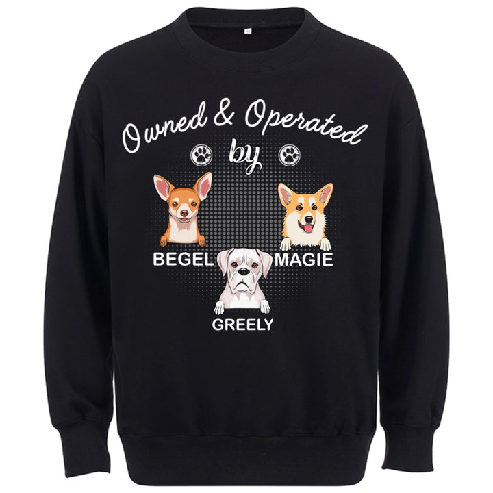 Operated By Dog - Personalized Custom Sweatshirt