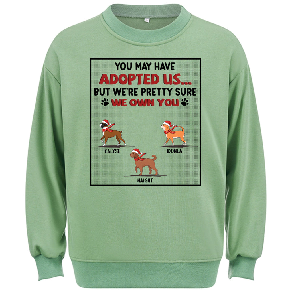 We Are Pretty Sure We Own You -Personalized Custom Christmas Sweatshirt