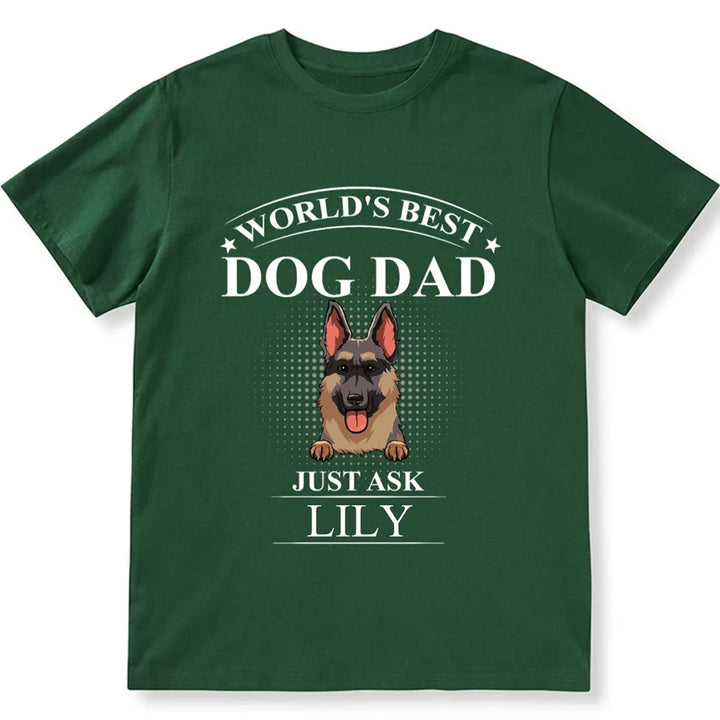 Best Dog Dad Just Ask - Personalized Custom Unisex T-shirt