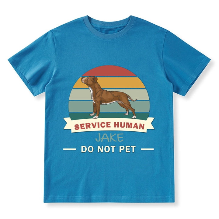 Service Human, Do Not Pet 12 - Personalized  Custom  T-shirt