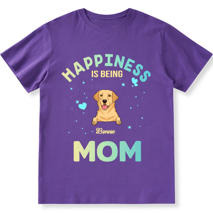 Being A Dog Mom - Personalized Custom Unisex T-shirt