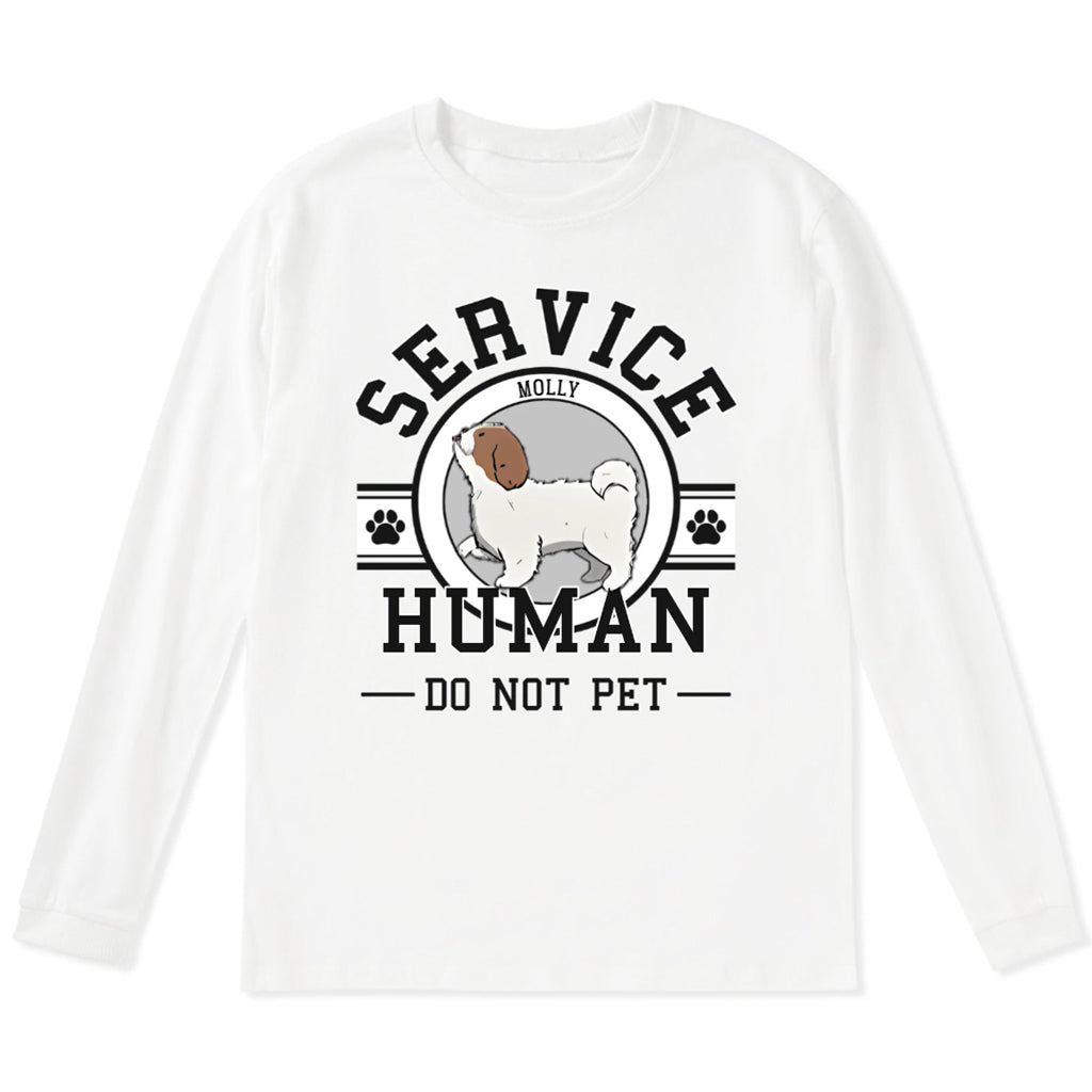 Service Human, Do Not Pet 6 - Personalized Custom Long Sleeve T-shirt