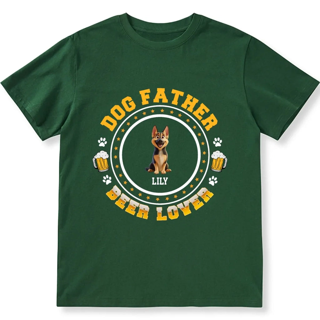 Dog Father Beer Lover - Personalized Custom Unisex T-shirt