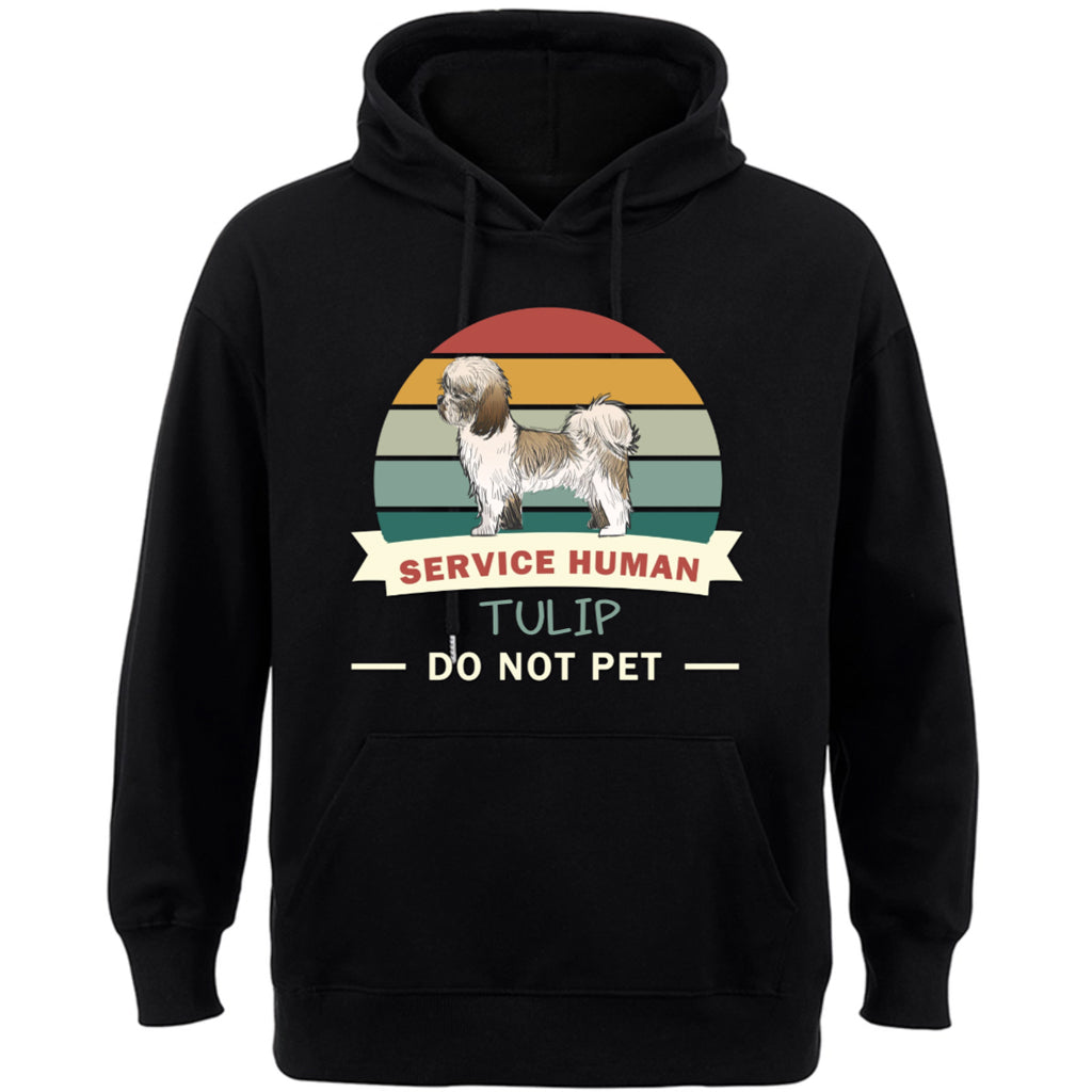 Service Human, Do Not Pet 12 - Personalized  Custom Hoodie