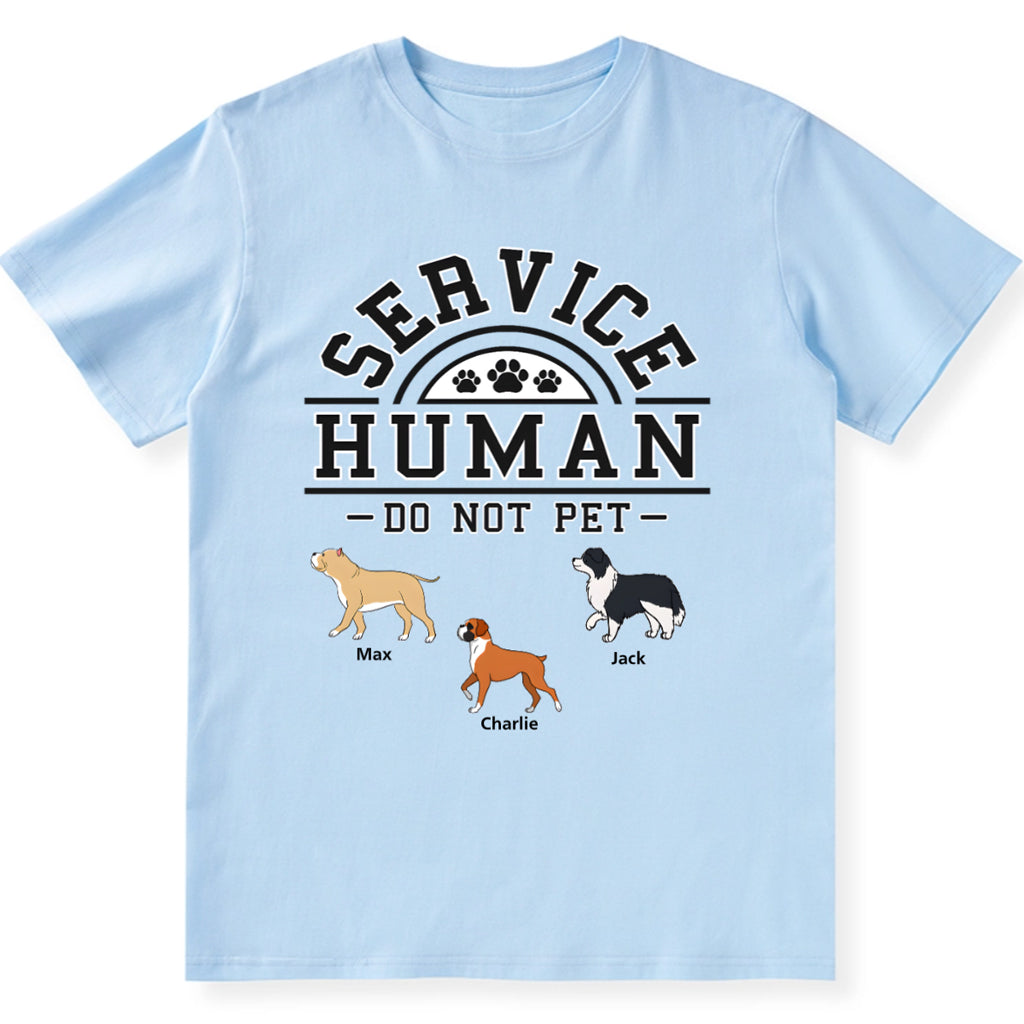 Service Human, Do Not Pet 2 - Personalized Custom Unisex T-shirt