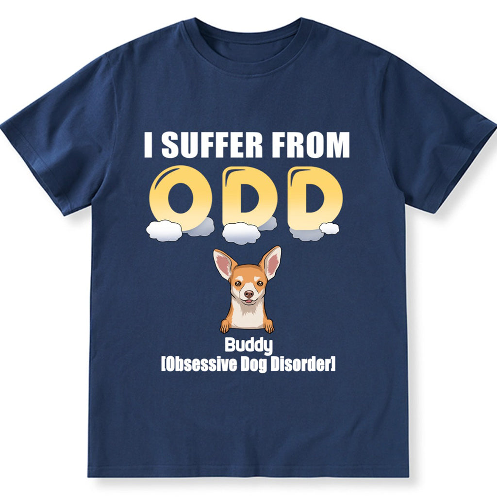 I Suffer From Odd - Personalized Custom Unisex T-shirt