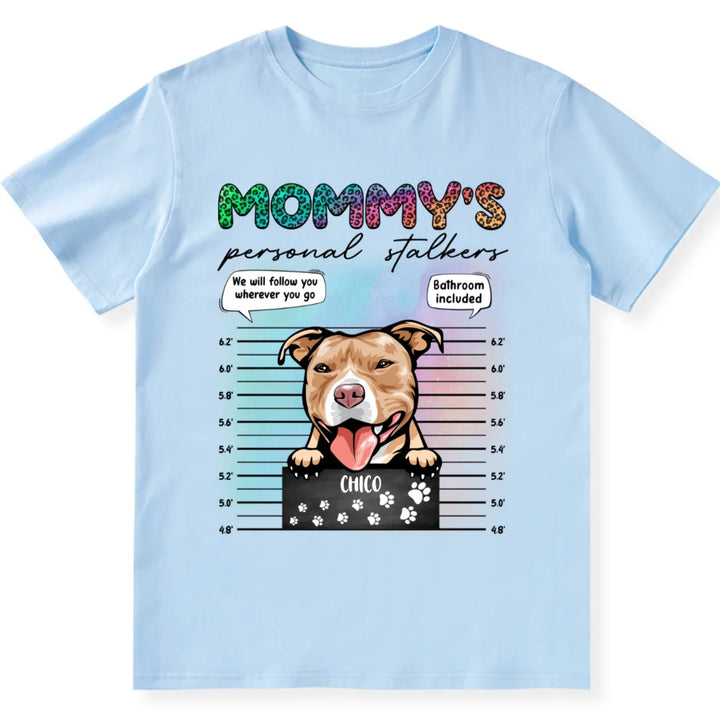 Mommy's Personal Stalkers - Personalized Custom Unisex T-shirt