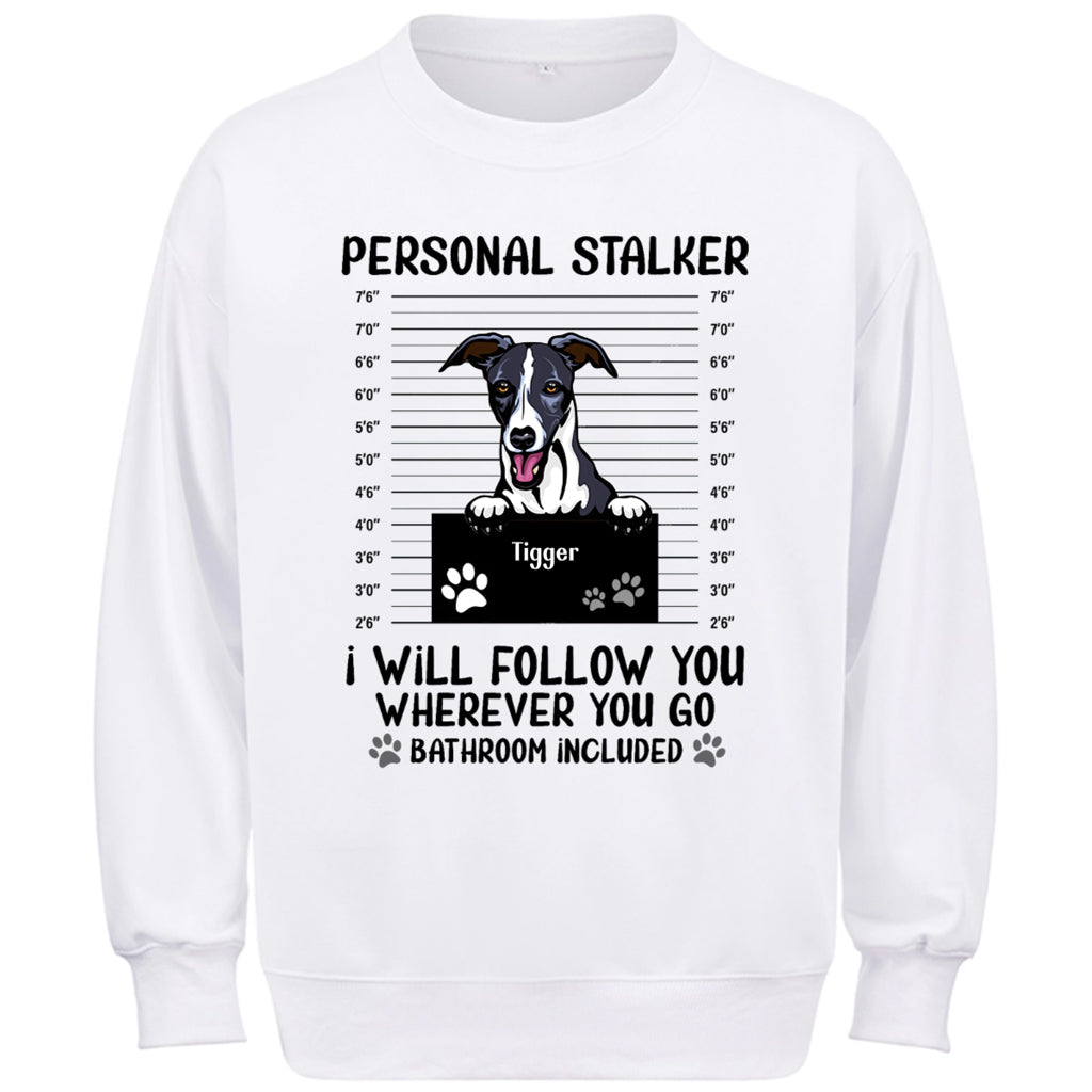 Personal Stalker - Personalized Custom Sweatshirt