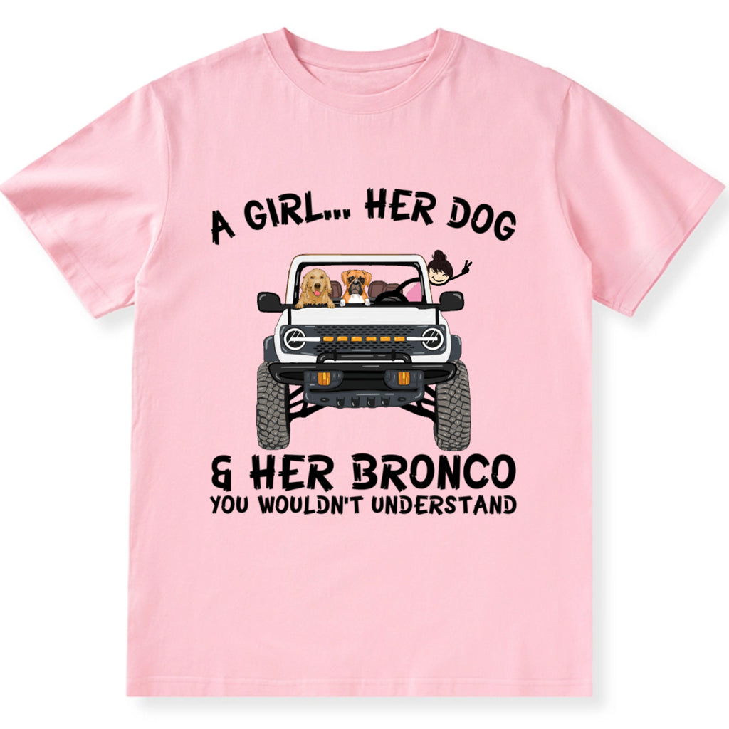 A girl, her dogs and her bronco - Personalized Custom Unisex T-shirt