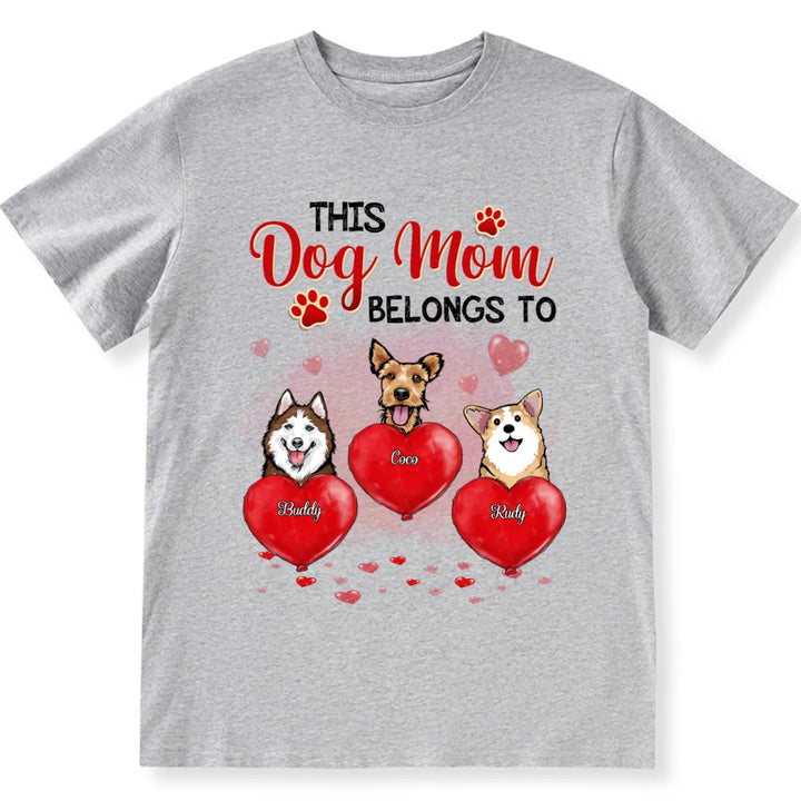 This Dog Mom Belongs To Dog - Personalized Custom Unisex T-shirt