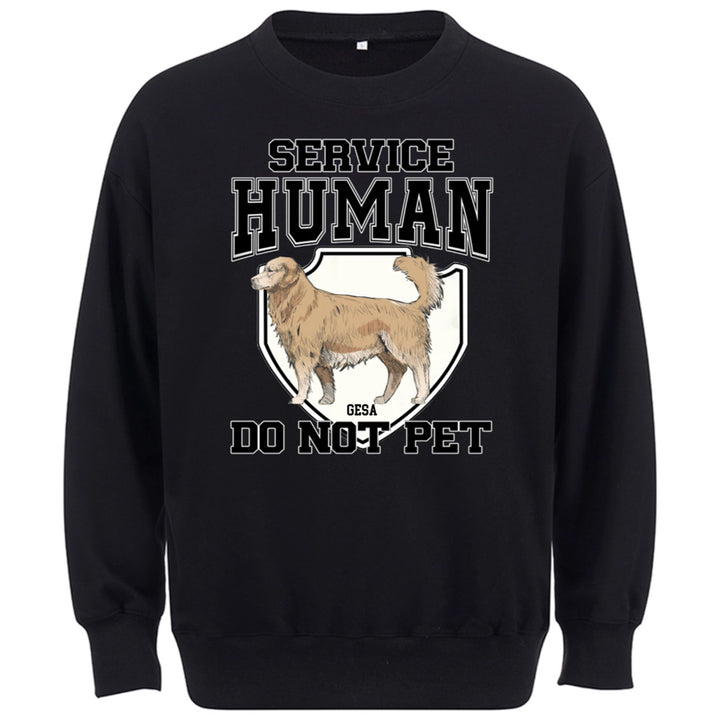 Service Human, Do Not Pet 3 - Personalized Custom Sweatshirt