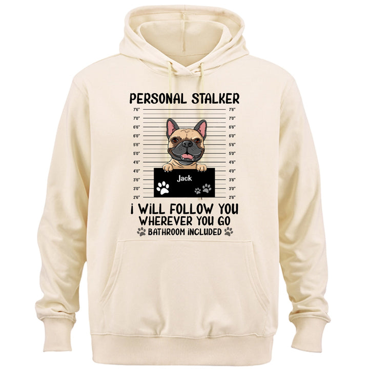 Personal Stalker - Personalized Custom Hoodie