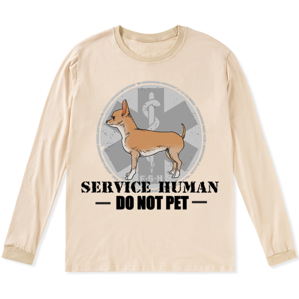 Service Human, Do Not Pet 13 - Personalized Custom Long Sleeve T-shirt