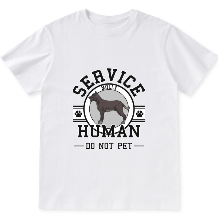 Service Human, Do Not Pet - Personalized Custom Unisex T-shirt