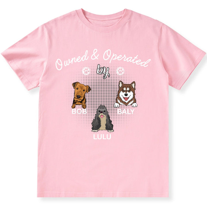 Operated By Dog - Personalized Custom T-shirt