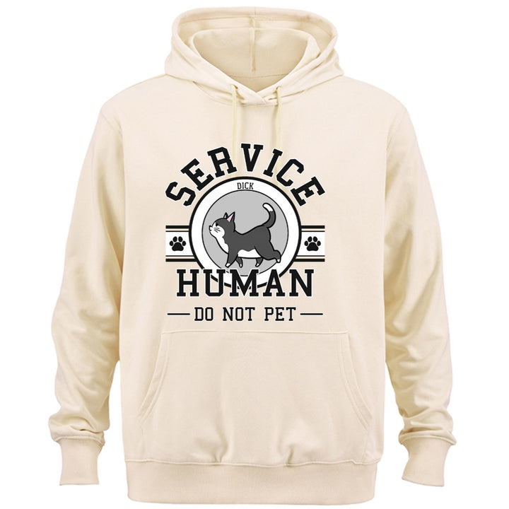 Service Human, Do Not Pet 7 - Personalized  Custom Hoodie