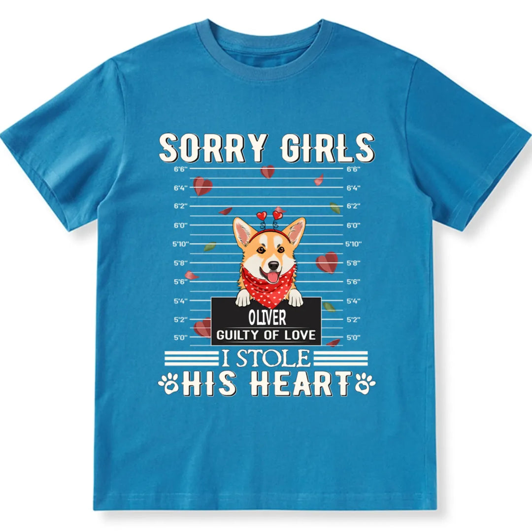 Sorry Boys and Girls I Stole Heart - Personalized Custom Unisex T-shirt