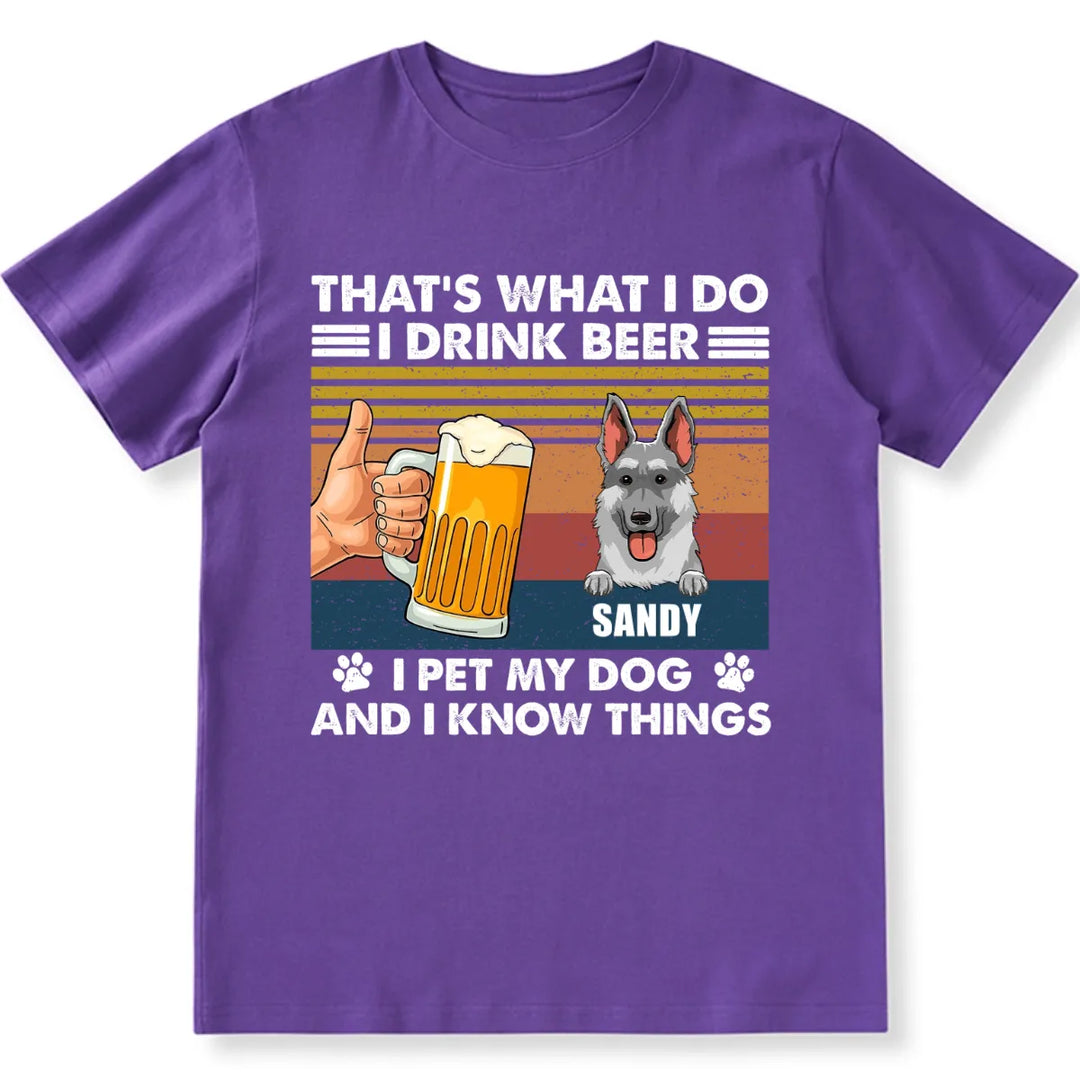 Drink Beer And Pet Dog - Personalized Custom Unisex T-shirt