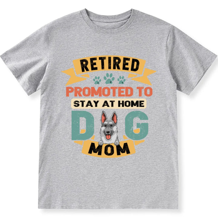 Retired and Promoted to Dog Mom and Dad - Personalized Custom Unisex T-shirt