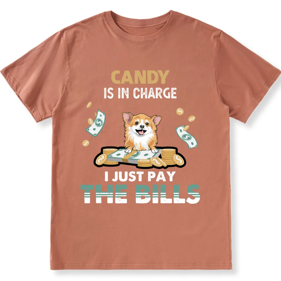 My Dog is in Charge - Personalized Custom Unisex T-shirt