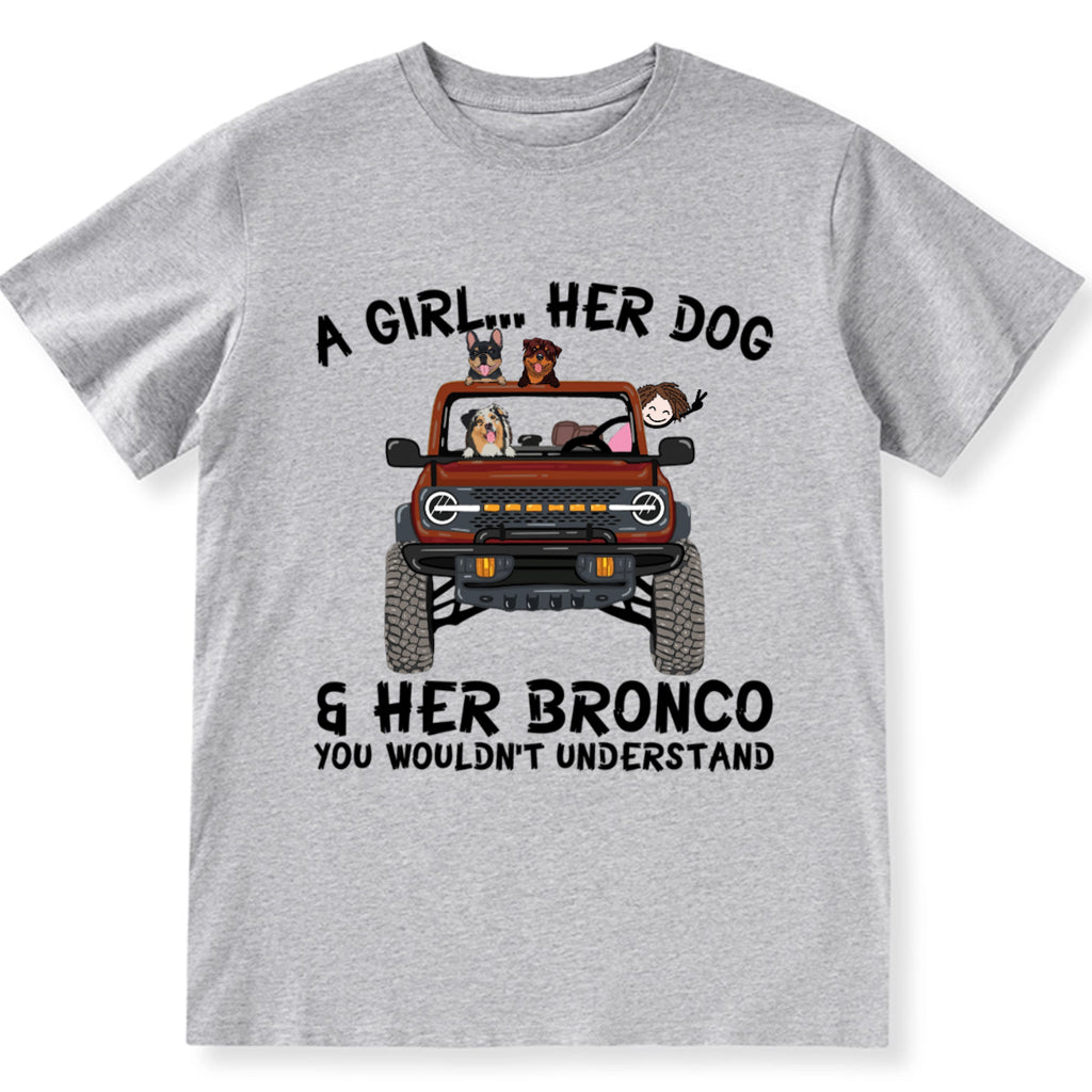 A girl, her dogs and her bronco - Personalized Custom Unisex T-shirt