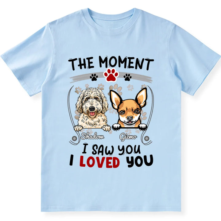 The Moment I Saw You I Loved You - Personalized Custom Unisex T-shirt