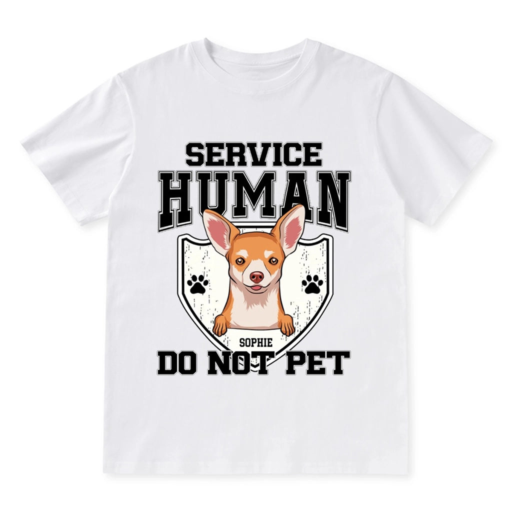 Service Human, Do Not Pet 10 - Personalized  Custom T-shirt