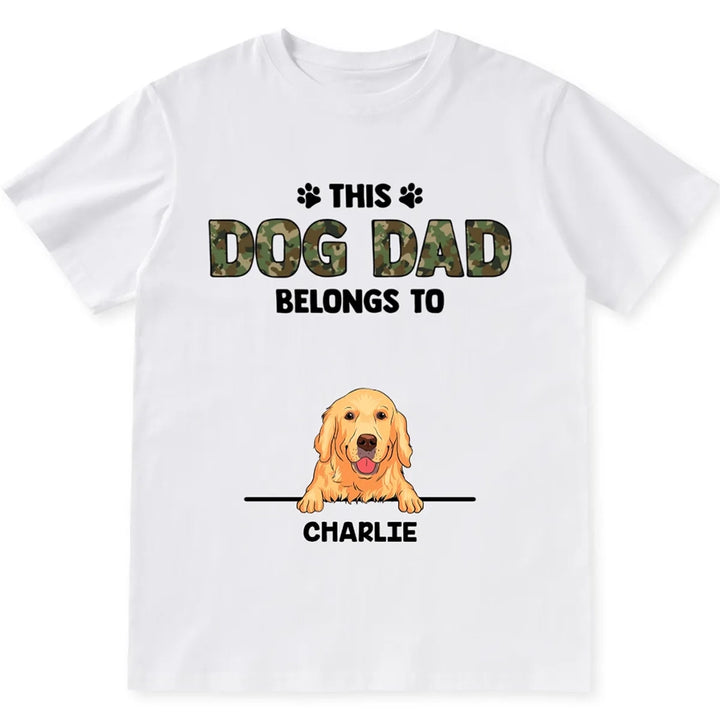 Dog Dad Belongs - Personalized Custom Unisex T-shirt