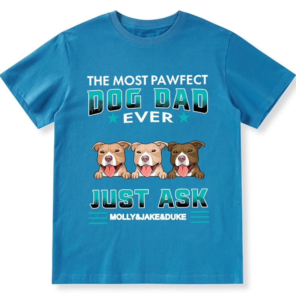 Pawfect Dog Dad - Personalized Custom Unisex T-shirt