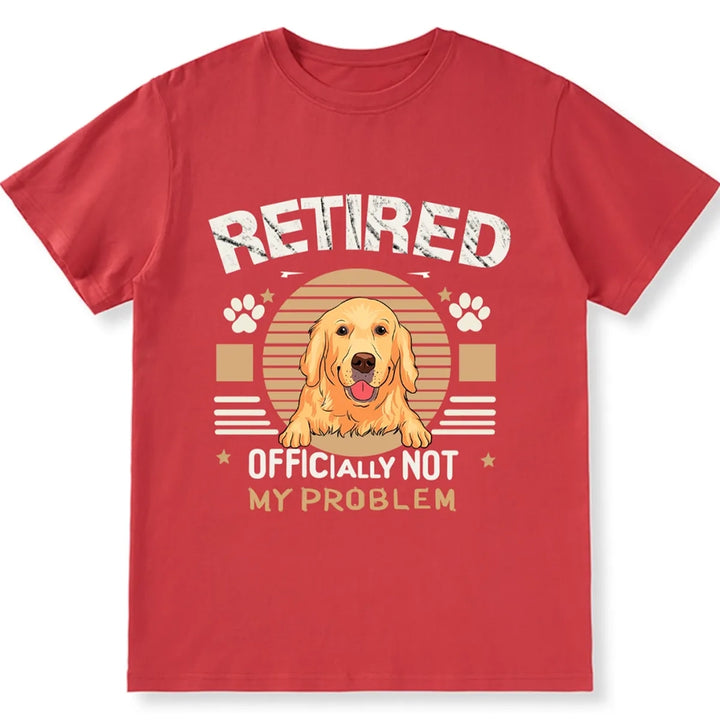 Officially Retired Dog - Personalized Custom Unisex T-shirt