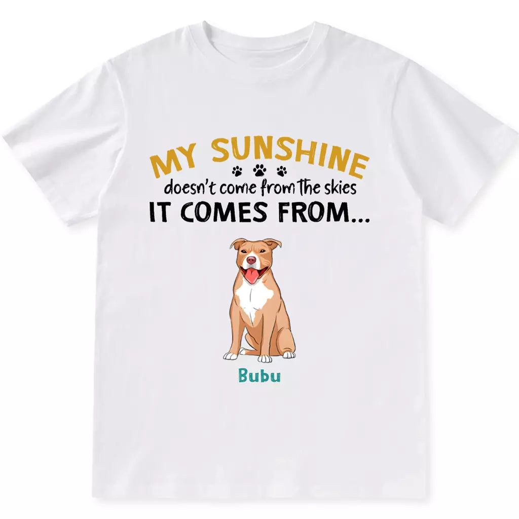 My Sunshine Doesn't Come From The Skies - Personalized Custom Unisex T-shirt