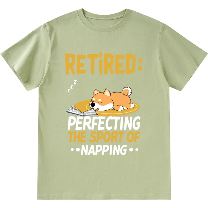 Retired Perfecting The Sport Of Napping Dog Lover - Personalized Custom Unisex T-shirt