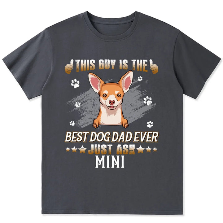 Guy Best Dog Dad - Personalized Custom Unisex T-shirt