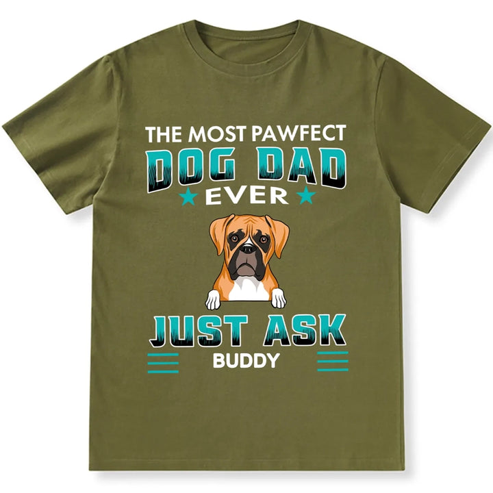 Pawfect Dog Dad - Personalized Custom Unisex T-shirt