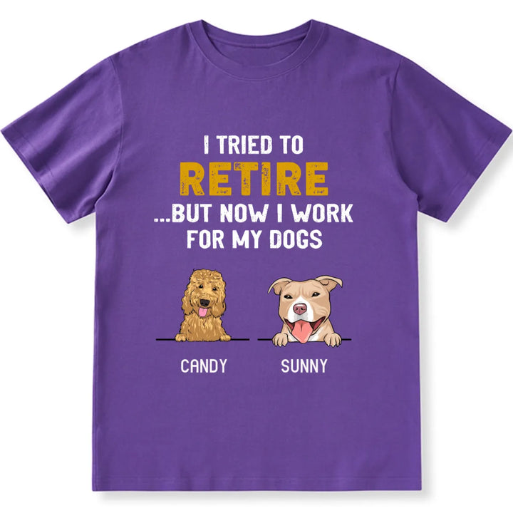 Tried To Retire - Personalized Custom Unisex T-shirt