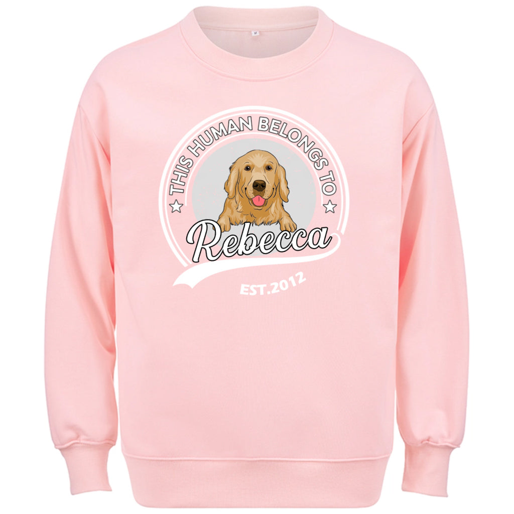 This Human Belongs To - Personalized Custom Sweatshirt