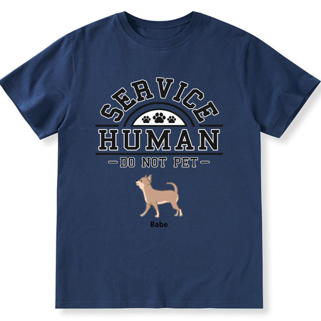 Service Human, Do Not Pet 2 - Personalized Custom Unisex T-shirt