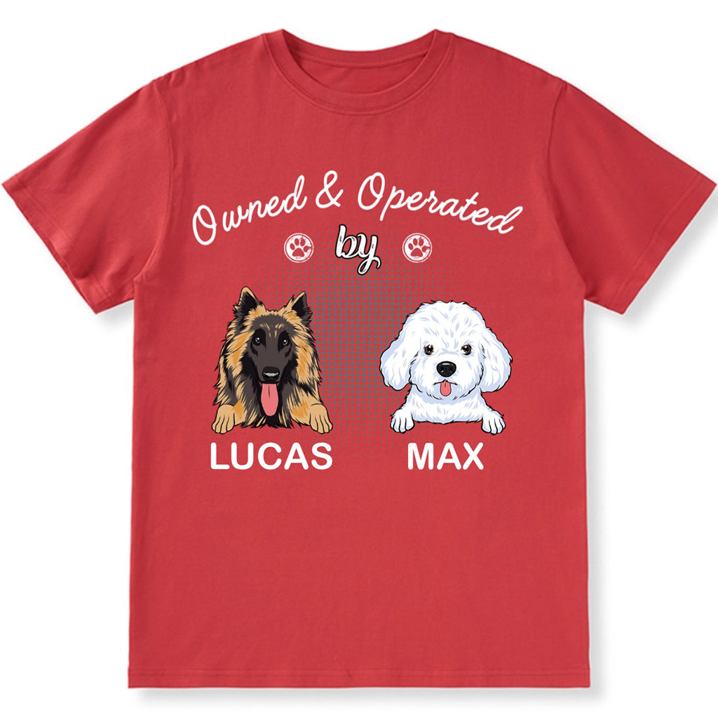 Operated By Dog - Personalized Custom T-shirt