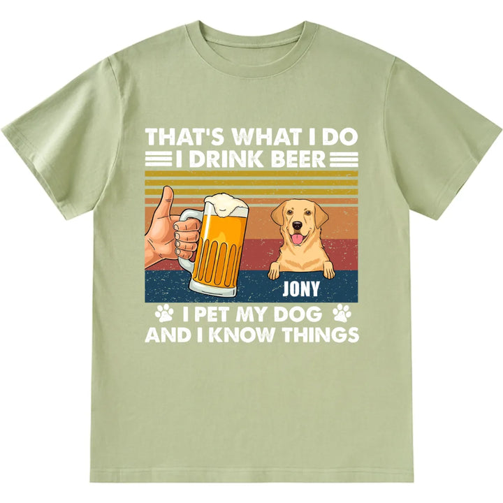 Drink Beer And Pet Dog - Personalized Custom Unisex T-shirt