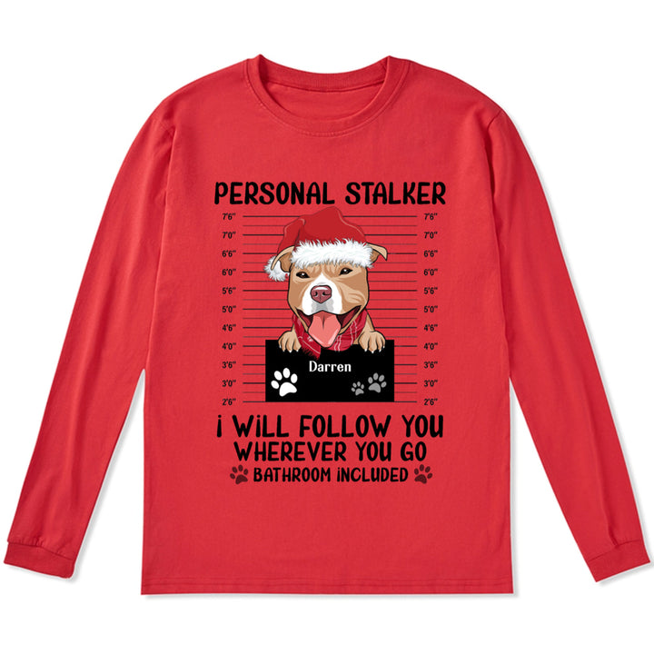 Personal Stalker 3 - Personalized Custom Christmas Long Sleeve T-shirt