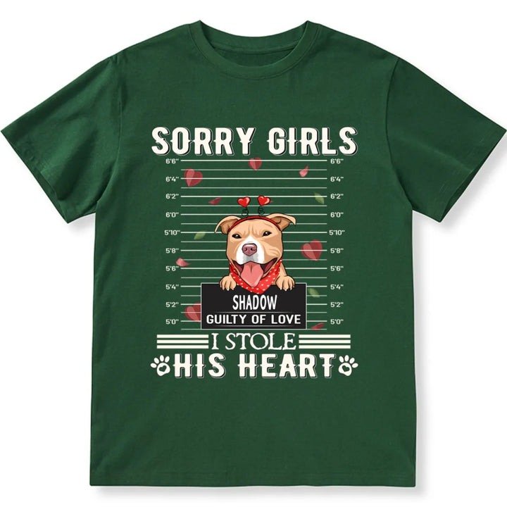 Sorry Boys and Girls I Stole Heart - Personalized Custom Unisex T-shirt