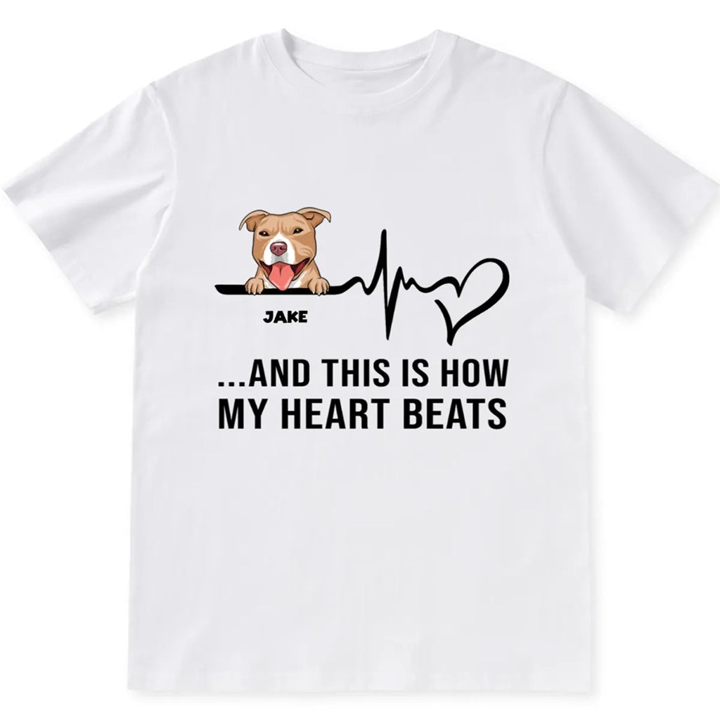 How My Heart Beat - Personalized Custom Unisex T-shirt