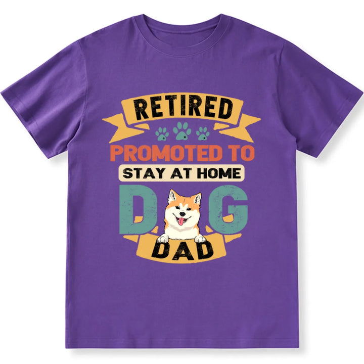 Retired and Promoted to Dog Mom and Dad - Personalized Custom Unisex T-shirt