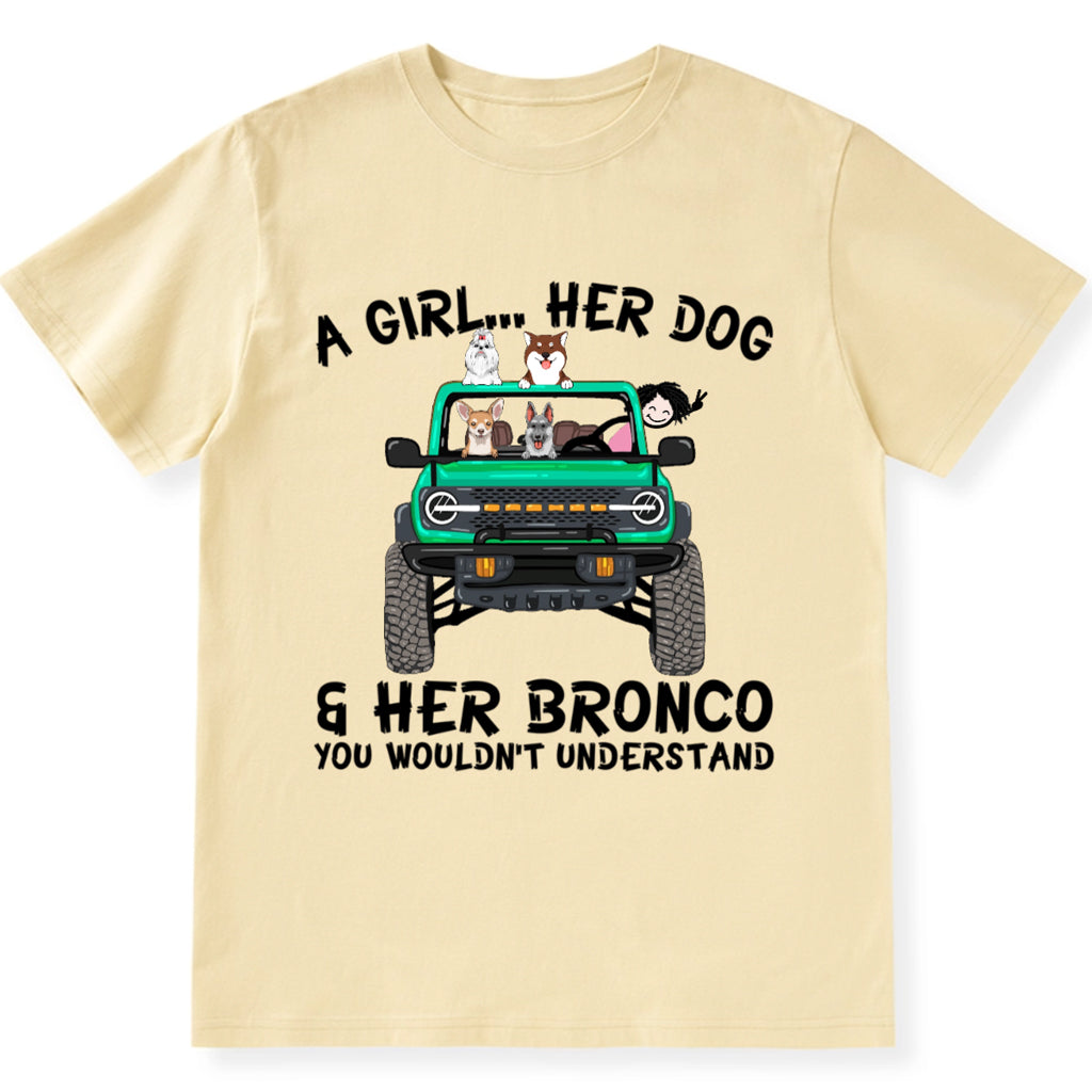 A girl, her dogs and her bronco - Personalized Custom Unisex T-shirt