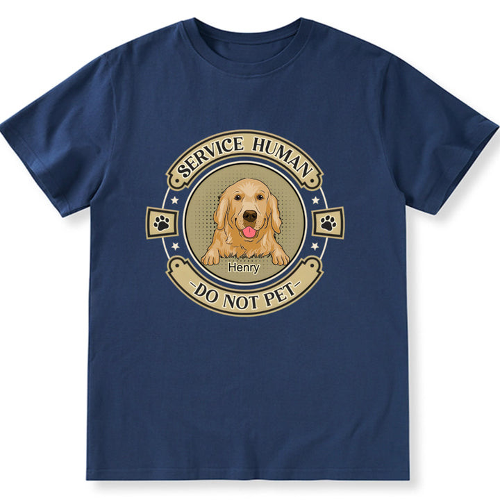 Service Human, Do Not Pet 14 - Personalized Custom Unisex T-shirt