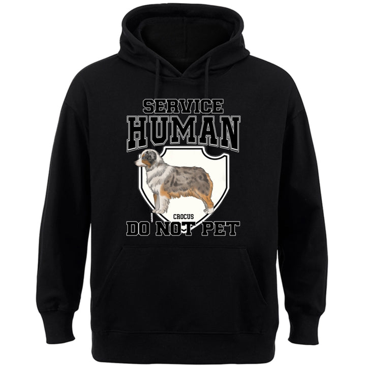 Service Human, Do Not Pet 3 - Personalized  Custom Hoodie